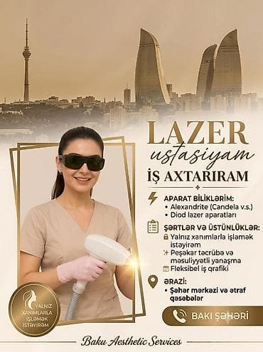 iş eylanı: Xidmət: Lazer epilyasiya üzrə mütəxəssis Təklif olunan xidmətlər: - — 1