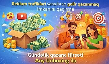 reklam cap: Reklam trafiki yaradaraq gəlir qazanmaq imkanı! Any Unboxing ilə — 1