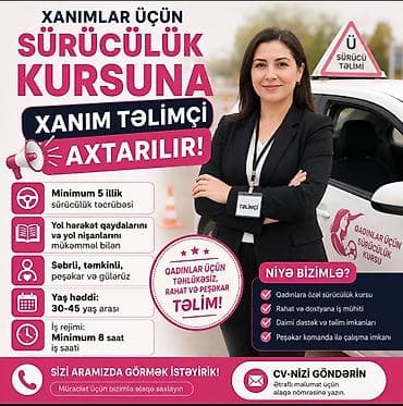 tikişci vakansiya: Xanımlar üçün sürücülük kursuna xanım təlimçi axtarılır! Komandamıza — 1