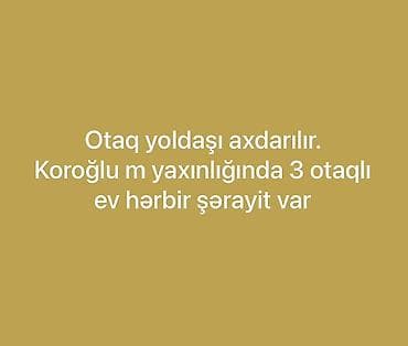 28 mayda 2 otaqli kiraye evler: Otaq yoldaşı axtarılır. Koroğlu metrosuna yaxın, 3 otaqlı mənzil — 1
