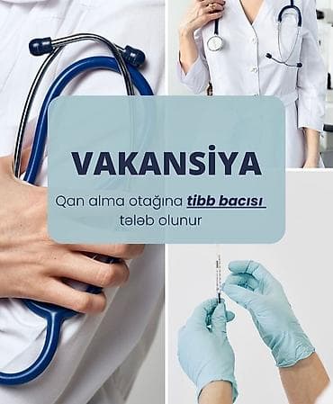 gece simeni iş: Tibb bacısı tələb olunur, İstənilən yaş, Təcrübəsiz, 5/2 — 1