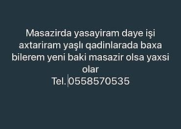 Masazırda yaşayan uşaq baxıcısı və yaşlı xanımlara qulluq edən dayə