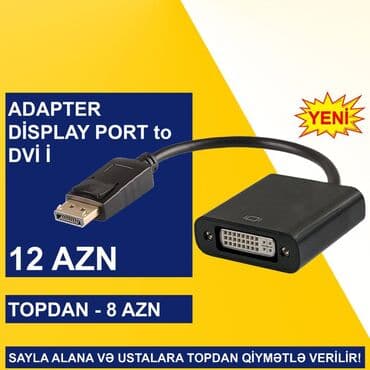 Masaüstü kompüterlər və iş stansiyaları: Display Port adapterlər SAYLA ALANA VƏ USTALARA TOPDAN QİYMƏTLƏ — 6