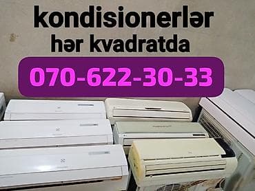 Hər kvadratda kondisionerlərimiz var. Heçbir problemsiz tam işlək