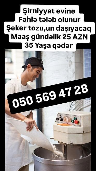binə corək zavodu vakansiya: Vakansiyalar - Çörək evinə fəhlə (bəy) tələb olunur - Maaş: 500–700 — 6