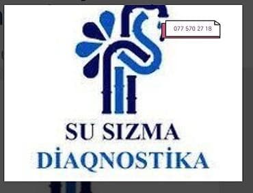 Su sızmalarının peşəkar diaqnostikası və yerinin dəqiq müəyyən