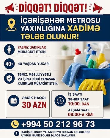 bag evlerinde is: İçərişəhər metrosu yaxınlığında xadimə tələb olunur. - Yalnız qadın — 1