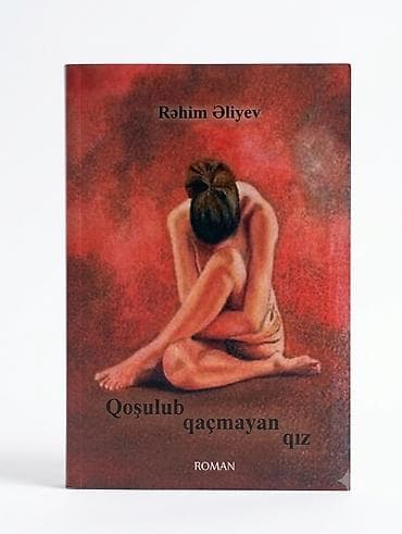 Məhsul: Kitab – “Qoşulub qaçmayan qız” Müəllif: Rəhim Əliyev Janr