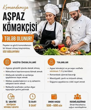ashbaz: Aşpaz köməkçisi vakansiyası Əlaqə üçün: 0554589561 (Whatsapp da — 1