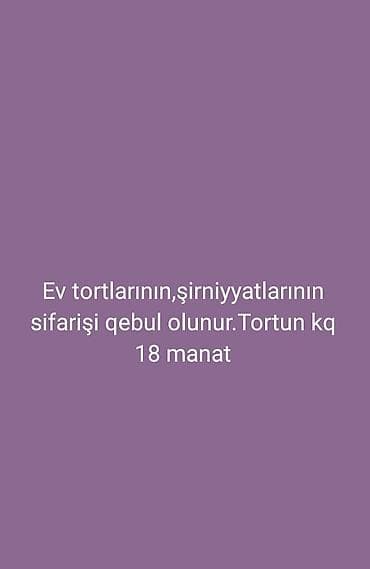 ev pencereleri: Ev tortları və müxtəlif şirniyyatların sifarişi qəbul olunur. Tortun 1 — 1