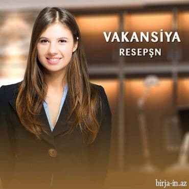 Hostes, qeydiyyatçı tələb olunur