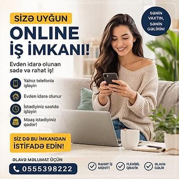 Sizə uyğun online iş imkanı! Evdən idarə olunan, sadə və rahat iş: -