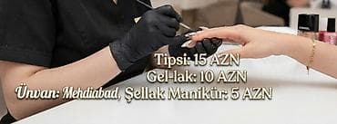 Mehdiabadda peşəkar dırnaq xidməti • Tipsi – 15 AZN • Gel-lak – 10