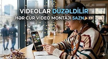 Xidmət: Videolar düzəldilir - Hər cür video montajı - Sosial