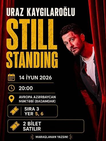 Организация мероприятий: Uraz Kaygılaroğlu – “Still Standing” tədbiri üçün bilet - Tarix: 14 — 1
