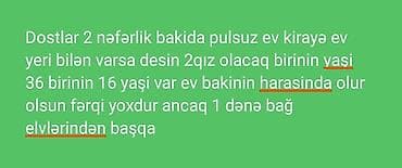 kirayə evlər 2022 bakı: Xidmət: Bakıda kirayə ev axtarışı - 2 nəfər üçün (2 qadın) - Yaşlar — 2