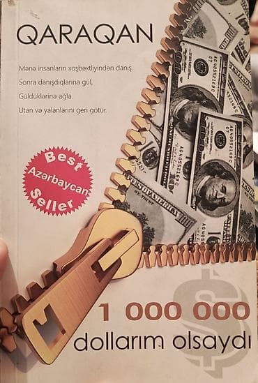 heyat mubarizedir: Məhsul: Kitab Adı: “Bir milyon dollarım olsaydı” Müəllif: Qaraqan — 2