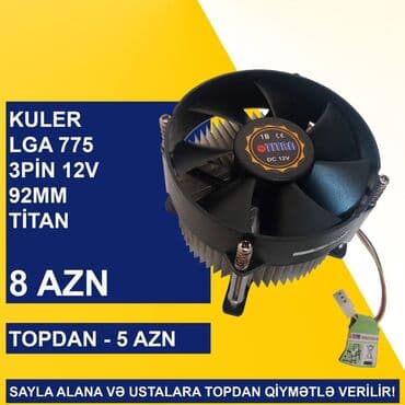 вентилятор для компьютера: Kulerlər/Fanlar/Breketlər SAYLA ALANA VƏ USTALARA TOPDAN QİYMƏTLƏ — 8