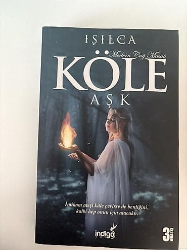 IŞILCA tərəfindən yazılmış "KÖLE AŞK" kitabı, "Modern Çağ Masalı"
