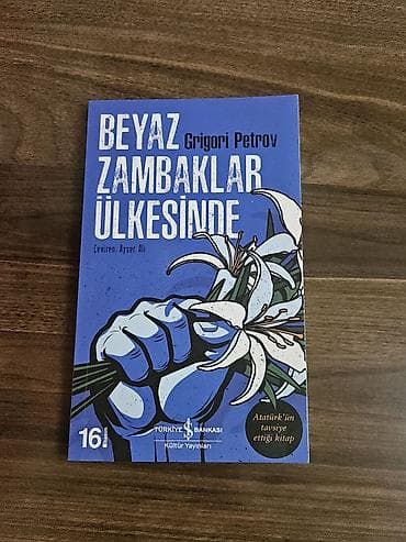 Məhsul: Kitab – “Beyaz Zambaklar Ülkesinde” Müəllif: Grigori Petrov lalafo.az -da Məhsul: Kitab – “Beyaz Zambaklar Ülkesinde” Müəllif: Grigori Petrov