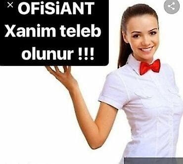Ofisiant tələb olunur — 1