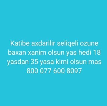 mudur komekcisi vakansiyalar: Ofis menecer, katib tələb olunur, 18-29 yaş — 1