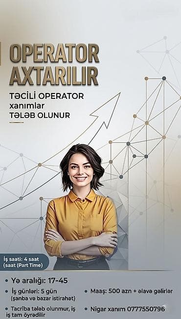 afsiyat isi: Çağrı mərkəzi operatoru tələb olunur, Yalnız qadınlar üçün, 18-29 yaş, Təcrübəsiz, Aylıq ödəniş — 1