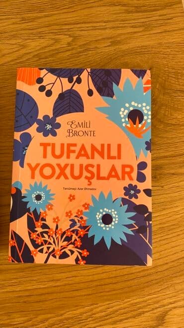 Kitab: Tufanlı Yoxuşlar Müəllif: Emili Bronte Tərcümə: Azər Əhmədov lalafo.az -da Kitab: Tufanlı Yoxuşlar Müəllif: Emili Bronte Tərcümə: Azər Əhmədov