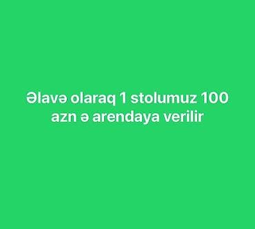 Stol icarəsi – əlavə iş yeri - 1 stol icarəyə verilir - Qiymət: 100