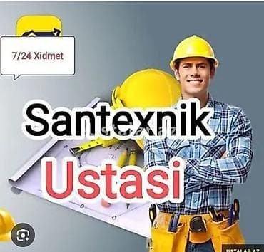 santexnik vakansiya: Santexnik ustası – 7/24 xidmət Peşəkar santexnik işləri: - Su — 1