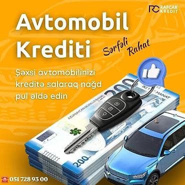 Avtomobil krediti xidməti - Şəxsi avtomobilinizi girov/“kreditə