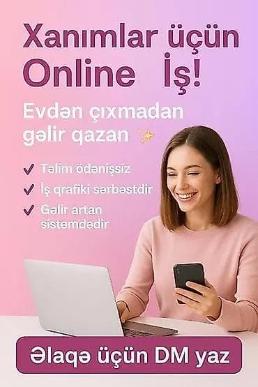 gence mall elanlari: Xanımlar üçün online iş imkanı! Evdən çıxmadan gəlir qazanmaq üçün — 1