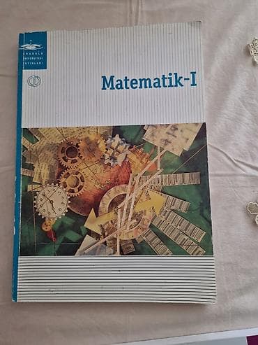 Школьные учебники: Məhsul: “Matematik-I” dərsliyi Nəşriyyat: Anadolu Universiteti — 1