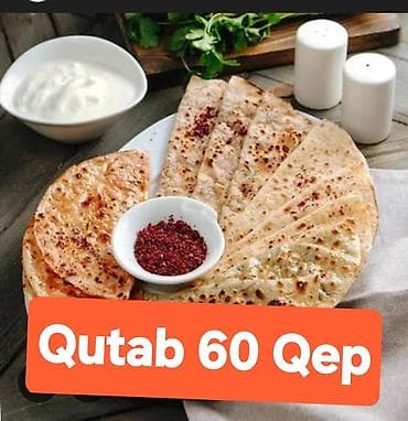 Qutab – 60 qəpik Təzə bişmiş, nazik xəmirdə dadlı qutablar. -