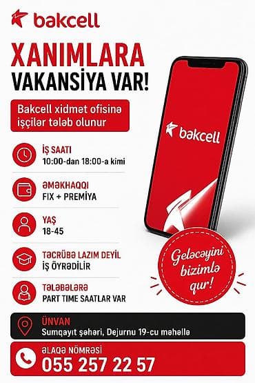 agcabedi vakansiya: Çağrı mərkəzi operatoru tələb olunur, Yalnız qadınlar üçün, Təcrübəsiz — 1