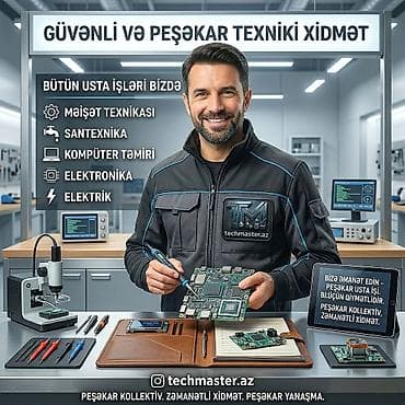 Güvənli və peşəkar texniki xidmət – bütün usta işləri bir məkanda