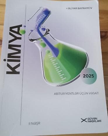 Kimya – Abituriyentlər üçün vəsait (2025) Müəllif: Əliyar Bayramov