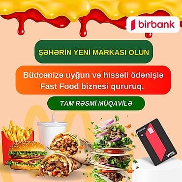 FAST FOOD BİZNESİNİZİ PEŞƏKARLA QURUN. – 13 İllik Təcrübə ilə