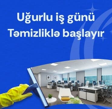 Təmizlik | Evlər, Həyətlər, Girişlər | Ümumi təmizlik, Gündəlik təmizlik, Təmirdən sonra təmizlik