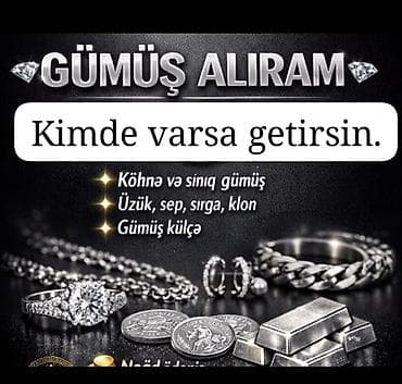 Ювелирные изделия: Xidmət: Gümüş alınması Təsvir: - Hər növ gümüş qəbul olunur: köhnə və — 1