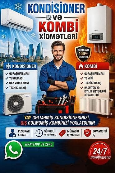 Kondisioner və kombi xidmətləri Kondisioner: - Quraşdırılması -