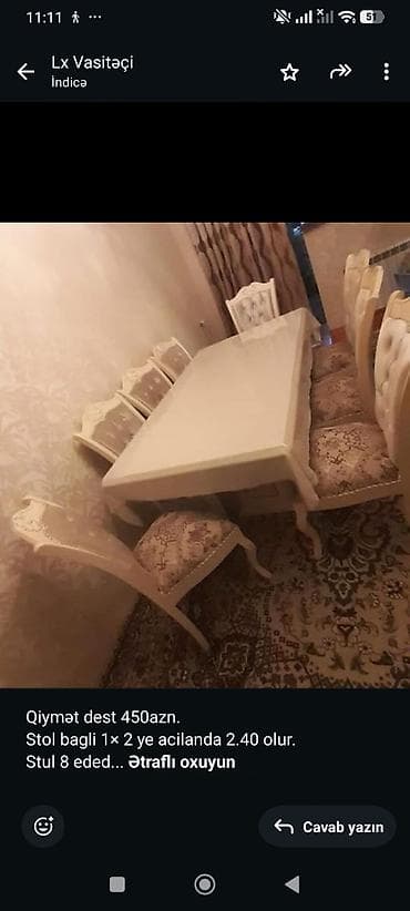 Qiymət dest 450azn. Stol bagli 1× 2 ye acilanda 2.40 olur. Stul 8 eded