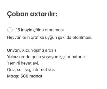 yarım gün iş ilanları: Çoban axtarılır: - 15 inəyin çöldə otarılması Heyvanların qrafikə — 1