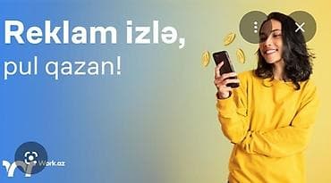 Reklam izləyərək pul qazanma xidməti! Əziz xanımlar, reklam izləyərək