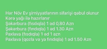 Ev şəraitində hazırlanan şirniyyatlar üçün sifariş qəbul olunur. Bütün lalafo.az -da Ev şəraitində hazırlanan şirniyyatlar üçün sifariş qəbul olunur. Bütün