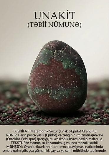 Unakit daşı (təbii nümunə) Təsnifat: - Metamorfik süxur –