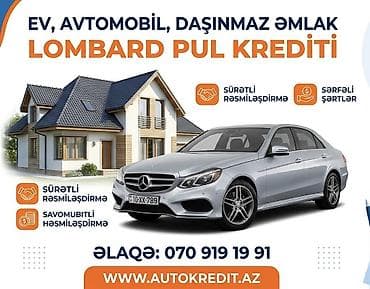 Xidmətlər: Lombard pul krediti – ev, avtomobil və daşınmaz əmlak girovu ilə — 1