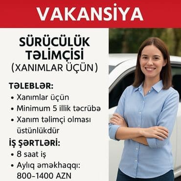 sürücülük iş elanları: Sürücülük təlimçisi vəzifəsinə vakansiya elan edilir. İş yalnız — 1