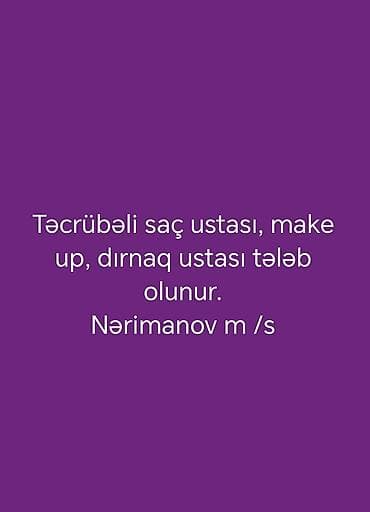 asbaz vakansiyalar: Vakansiya: Gözəllik salonu üçün peşəkar kadrlar axtarılır — 1
