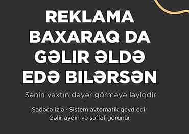 Onlayn reklam izləmə ilə gəlir qazanma xidməti Təsvir: - Satış olmadan